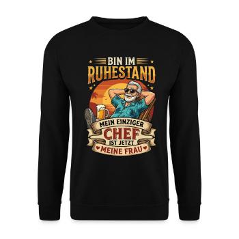 Bin Im Ruhestand Mein Einziger Chef Ist Meine Frau - Unisex Pullover - Schwarz - Vorne - Alina (178cm) & Michal (187cm)