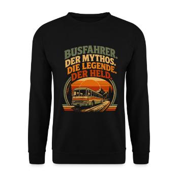 Busfahrer Mythos Legende Held - Unisex Pullover - Schwarz - Vorne - Alina (178cm) & Michal (187cm)