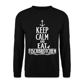 Keep Calm and Eat Fischbrötchen - Unisex Pullover - Schwarz - Vorne - Alina (178cm) & Michal (187cm)