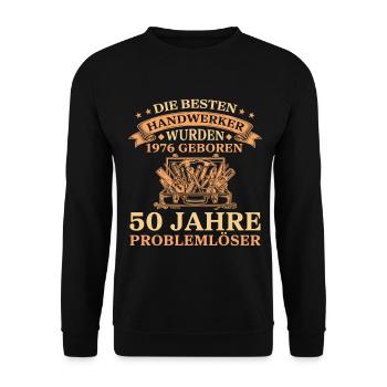 Jahrgang 1976 geboren Handwerker 50. Geburtstag - Unisex Pullover - Schwarz - Vorne - Alina (178cm) & Michal (187cm)