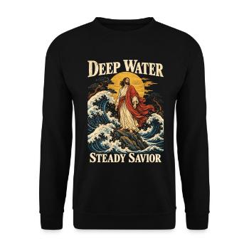 Deep Water Steady Savior Christian Faith Jesus - Unisex Pullover - Schwarz - Vorne - Alina (178cm) & Michal (187cm)