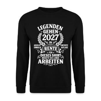 Legenden gehen 2027 in Rente – Ruhestand Spruch - Unisex Pullover - Schwarz - Vorne - Alina (178cm) & Michal (187cm)