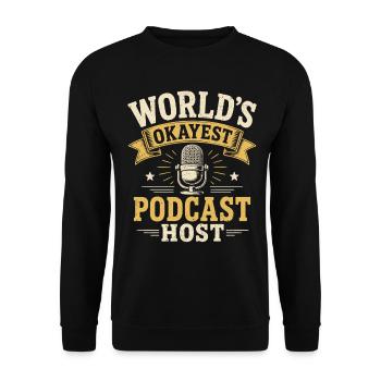World's Okayest Podcast Host - Unisex Pullover - Schwarz - Vorne - Alina (178cm) & Michal (187cm)