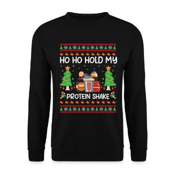 Protein Shake Weihnachten – Ho Ho Hold My - Unisex Pullover - Schwarz - Vorne - Alina (178cm) & Michal (187cm)