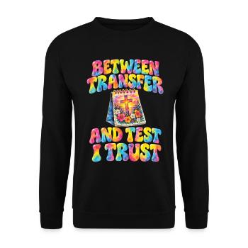 IVF-Glaube zwischen Transfer und Test vertraue ich - Unisex Pullover - Schwarz - Vorne - Alina (178cm) & Michal (187cm)