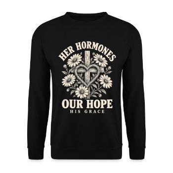 Christliche Wechseljahre, ihre Hormone, unsere Hoffnung, sein Grac - Unisex Pullover - Schwarz - Vorne - Alina (178cm) & Michal (187cm)