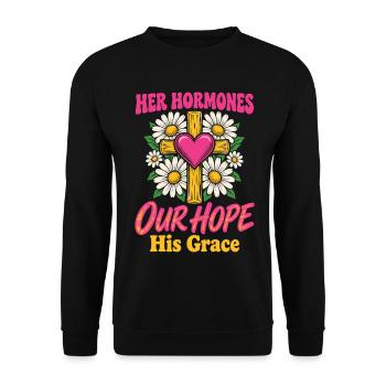 Christliche Wechseljahre, ihre Hormone, unsere Hoffnung, sein Grac - Unisex Pullover - Schwarz - Vorne - Alina (178cm) & Michal (187cm)
