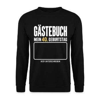 Gästebuch - mein 40. Geburtstag - Unisex Pullover - Schwarz - Vorne - Alina (178cm) & Michal (187cm)