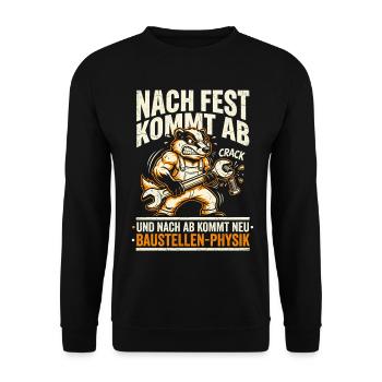 Nach Fest Kommt Ab Lustig Handwerker Spruch - Unisex Pullover - Schwarz - Vorne - Alina (178cm) & Michal (187cm)