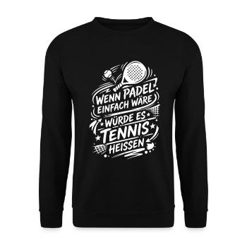 Wenn Padel Einfach Wäre - Padel Sport - Unisex Pullover - Schwarz - Vorne - Alina (178cm) & Michal (187cm)
