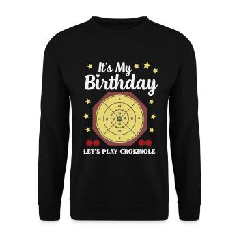 It's My Birthday – Crokinole Geburtstag - Unisex Pullover - Schwarz - Vorne - Alina (178cm) & Michal (187cm)