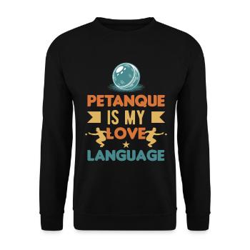 Boule ist meine Liebessprache – Pétanque - Unisex Pullover - Schwarz - Vorne - Alina (178cm) & Michal (187cm)