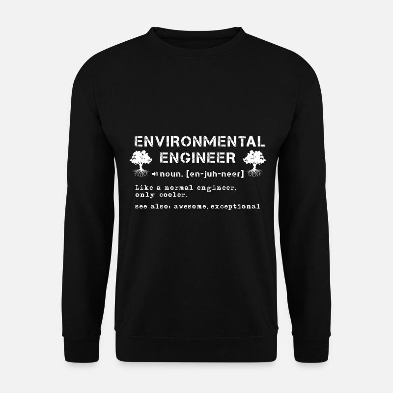 Environmental Engineer Definition - Unisex Sweatshirt - black