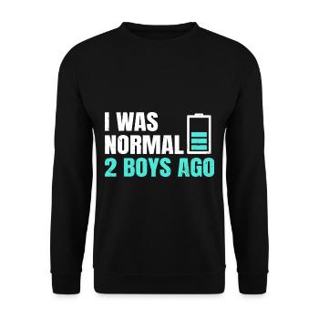 Ich war vor 2 Jungen normal Zitat für eine Mutter - Unisex Pullover - Schwarz - Vorne - Alina (178cm) & Michal (187cm)