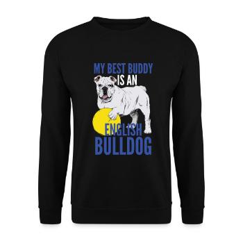 Dogs-My Best Buddy est un bouledogue anglais - Sweat-shirt Unisexe - noir - Devant - Alina (178cm) & Michal (187cm)