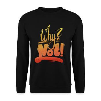 Why Not Exclamation Mark - Unisex Sweatshirt - black - Front - Alina (178cm) & Michal (187cm)
