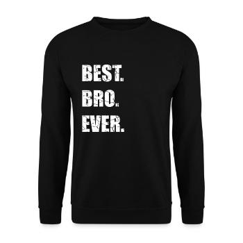 Best Bro Ever Best Big Brother Gift Idea - Unisex Sweatshirt - black - Front - Alina (178cm) & Michal (187cm)