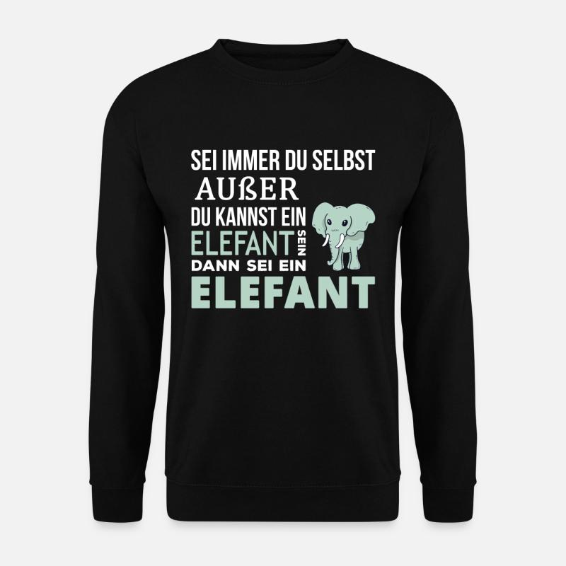 Elefant Elefanten Spruch Geschenk - Unisex Pullover - Schwarz