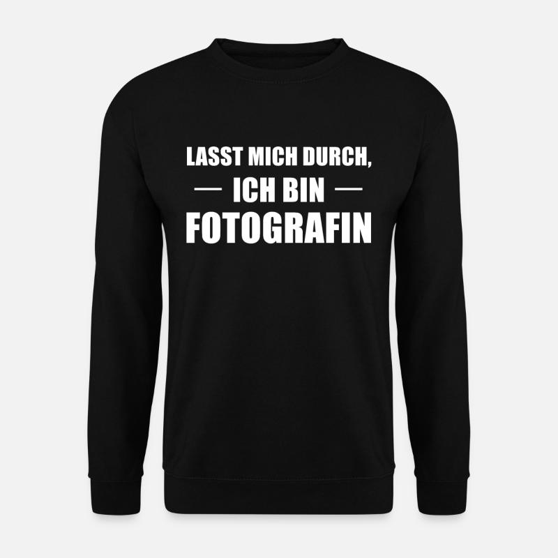 Fotografin Fotografie Spruch Geschenk - Unisex Pullover - Schwarz