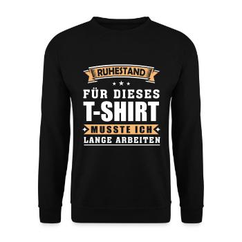Ruhestand Rente Rentner Rentnerin Spruch Geschenk - Unisex Pullover - Schwarz - Vorne - Alina (178cm) & Michal (187cm)