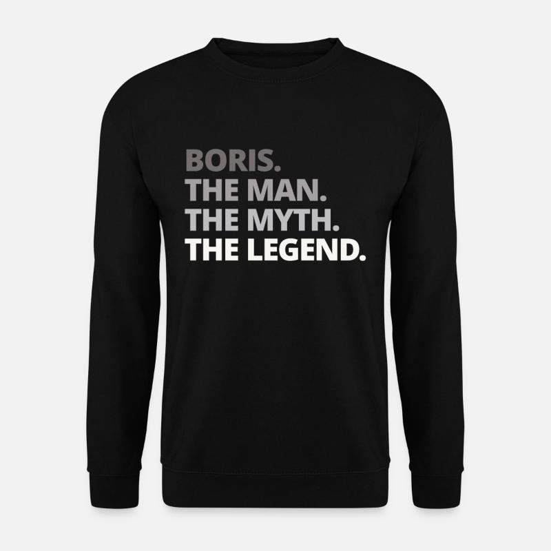 Boris name saying gift - Unisex Sweatshirt - black