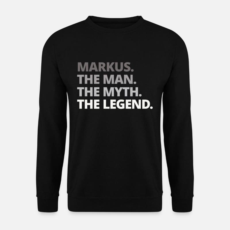 Markus Name Spruch Geschenk - Unisex Pullover - Schwarz