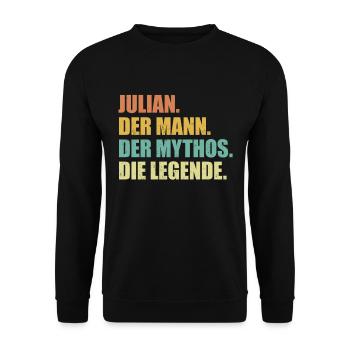 Julian Name Mythos Legende Spruch Geschenk - Unisex Pullover - Schwarz - Vorne - Alina (178cm) & Michal (187cm)