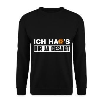 Ich hab's dir ja gesagt lustige Bitcoin Sprüche - Unisex Pullover - Schwarz - Vorne - Alina (178cm) & Michal (187cm)