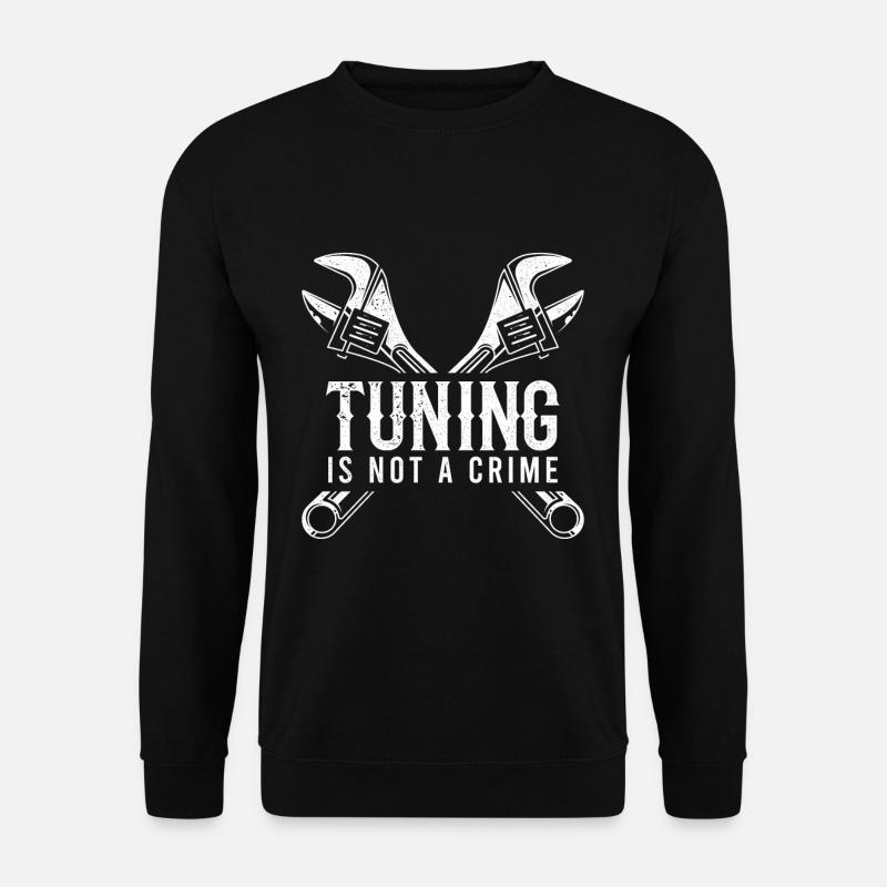 Tuning Is Not A Crime Tunen Kein Verbrechen Auto - Unisex Pullover - Schwarz