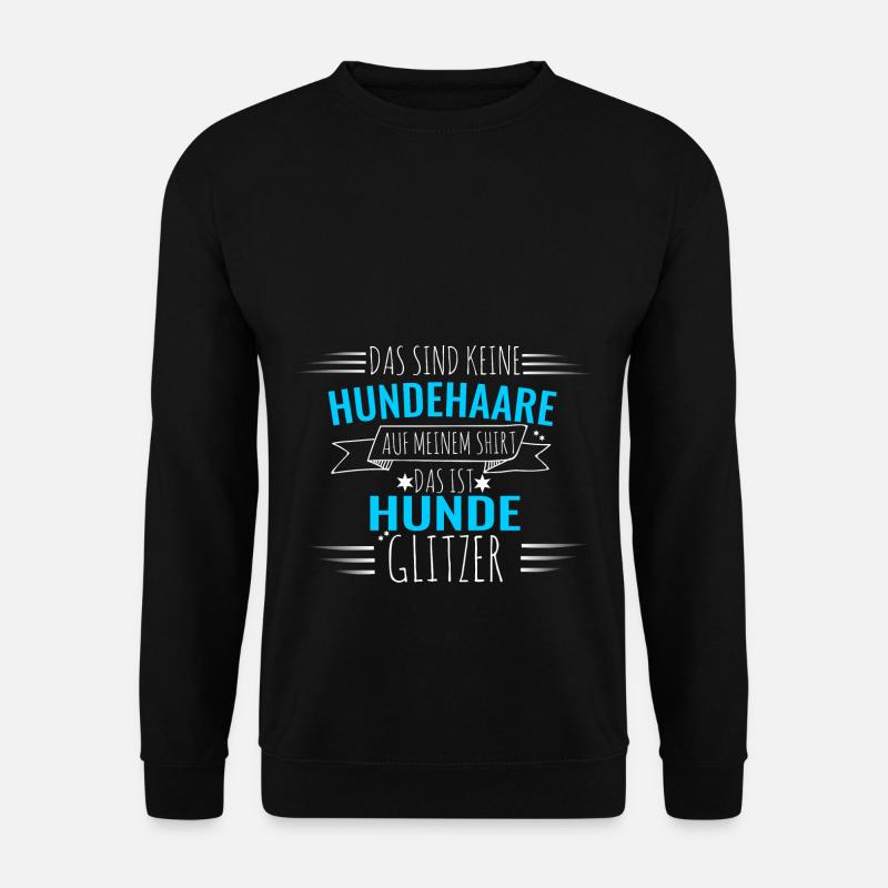 Hunde Hunde lustig Geschenk Hundemensch lustig - Unisex Pullover - Schwarz