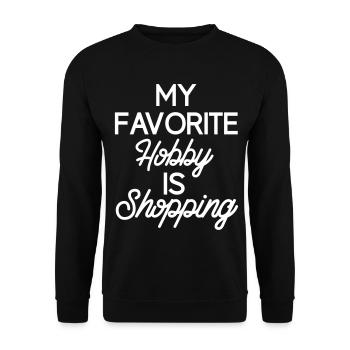 my favorite hobby is shopping shopping - Unisex Sweatshirt - black - Front - Alina (178cm) & Michal (187cm)