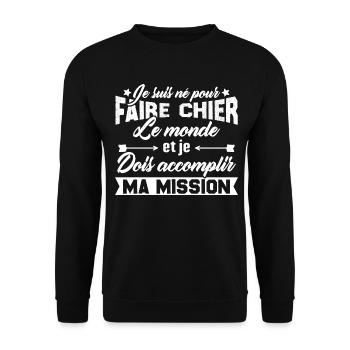 je suis né pour faire chier le monde - Sweat-shirt Unisexe - noir - Devant - Alina (178cm) & Michal (187cm)