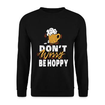 Do not Worry Be Hoppy beer hops gift - Unisex Sweatshirt - black - Front - Alina (178cm) & Michal (187cm)