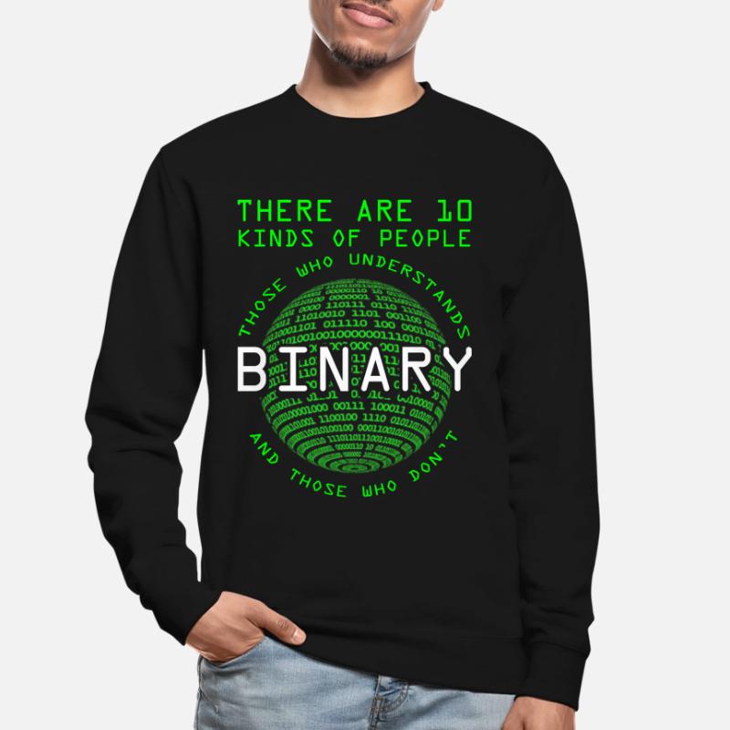 Programmer Coder Computer scientist Nerd Geek Binary Unisex Sweatshirt