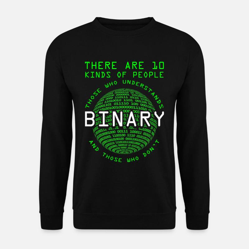 Programmierer Coder Informatiker Nerd Geek Binär - Unisex Pullover - Schwarz