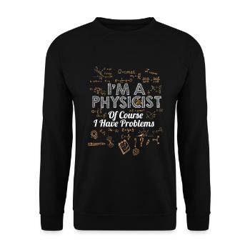 Physics Physicist Physics Teacher Teacher Science - Unisex Sweatshirt - black - Front - Alina (178cm) & Michal (187cm)