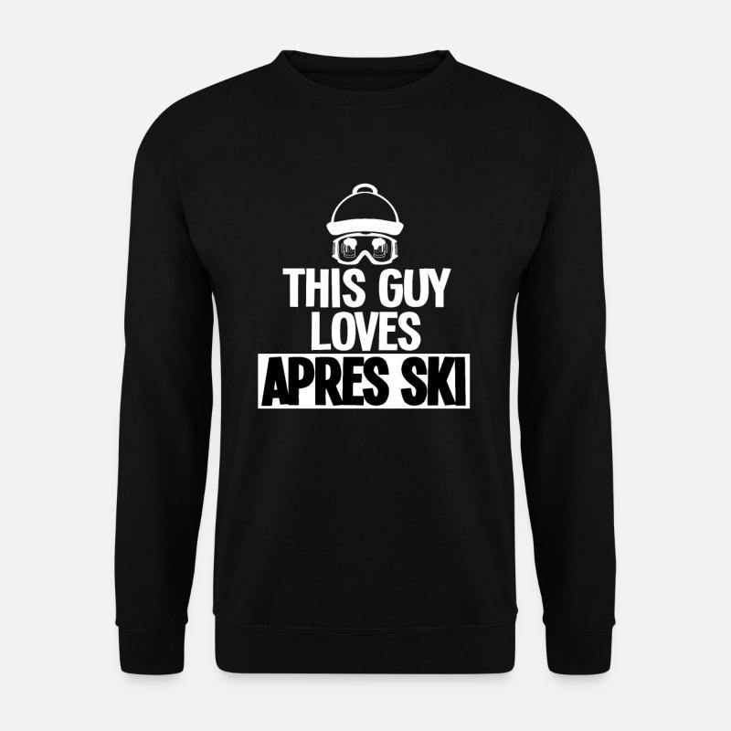 This Guy Loves Apres Ski - Unisex Pullover - Schwarz
