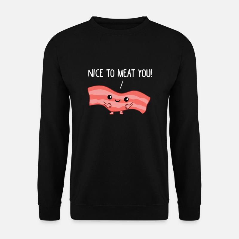 Fleisch - Bacon, nice to meat you - Unisex Pullover - Schwarz
