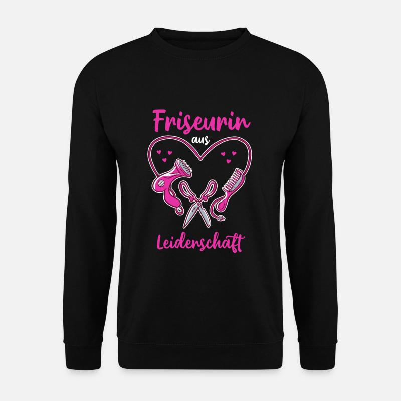 Friseurin aus Leidenschaft - Friseurin Geschenk - Unisex Pullover - Schwarz