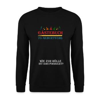 70. Geburtstag Gästebuch - Unisex Pullover - Schwarz - Vorne - Alina (178cm) & Michal (187cm)