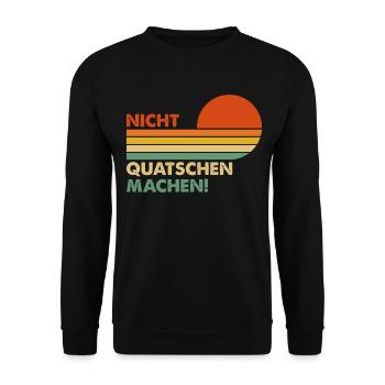 Nicht Quatschen, Machen! Spruch, Motivation, Fun - Unisex Pullover - Schwarz - Vorne - Alina (178cm) & Michal (187cm)