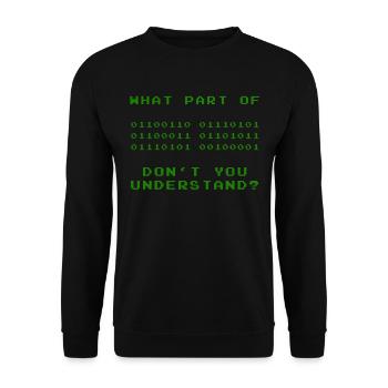 WHAT PART DO NOT YOU UNDERSTAND? - Unisex Sweatshirt - black - Front - Alina (178cm) & Michal (187cm)