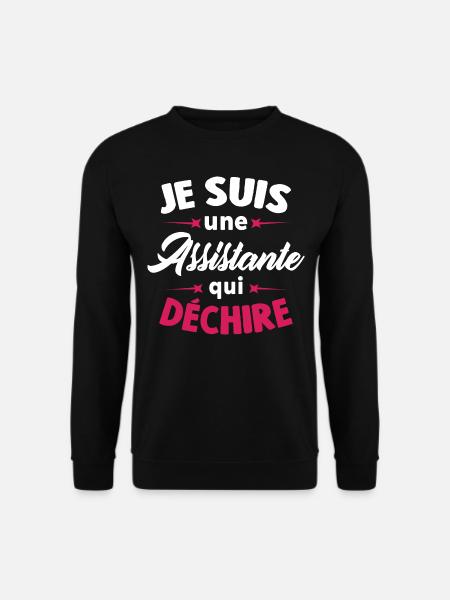 Je Suis Une Assistante Qui Déchire - Sweat-shirt Unisexe - noir