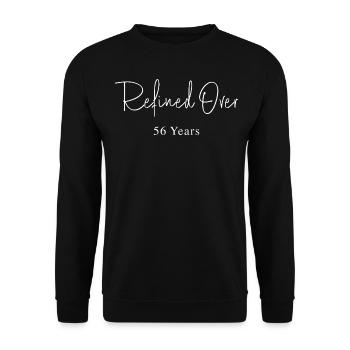 Refines in 56 Years Birthday Gift Idea - Unisex Sweatshirt - black - Front - Alina (178cm) & Michal (187cm)