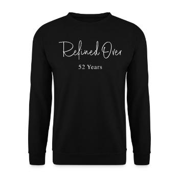 Refines in 52 Years Birthday Gift Idea - Unisex Sweatshirt - black - Front - Alina (178cm) & Michal (187cm)