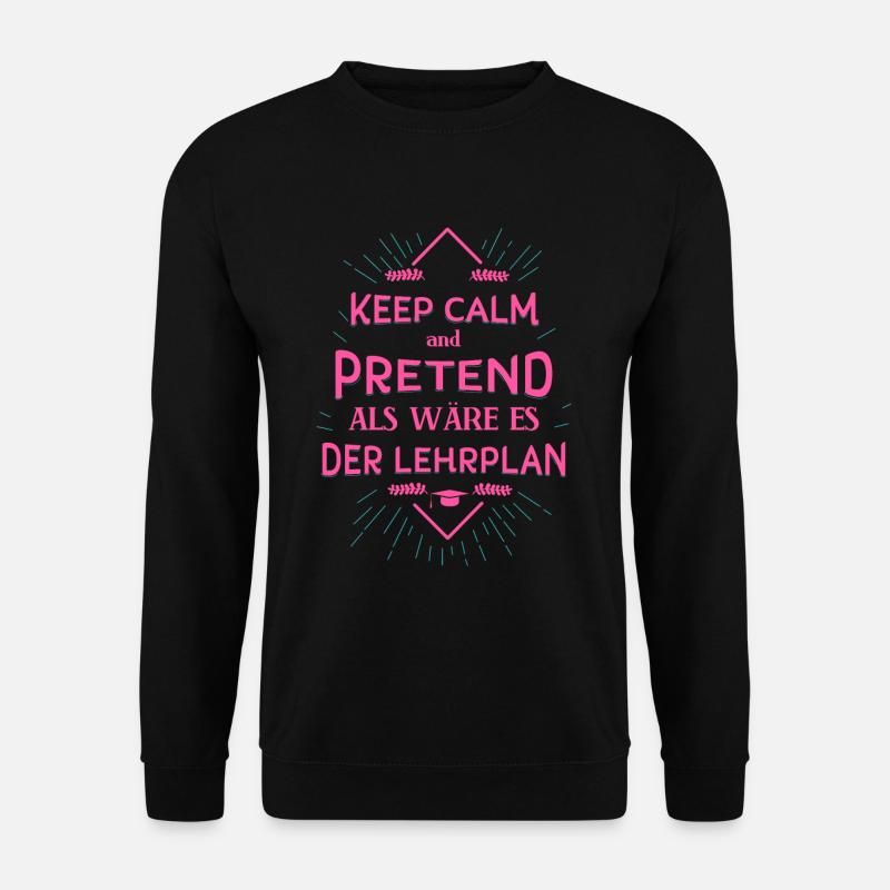 Lehrerin Spruch - Unisex Pullover - Schwarz