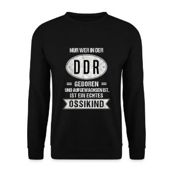 Ossi Spruch DDR Nicki Ostdeutscher Ossikind - Unisex Pullover - Schwarz - Vorne - Alina (178cm) & Michal (187cm)