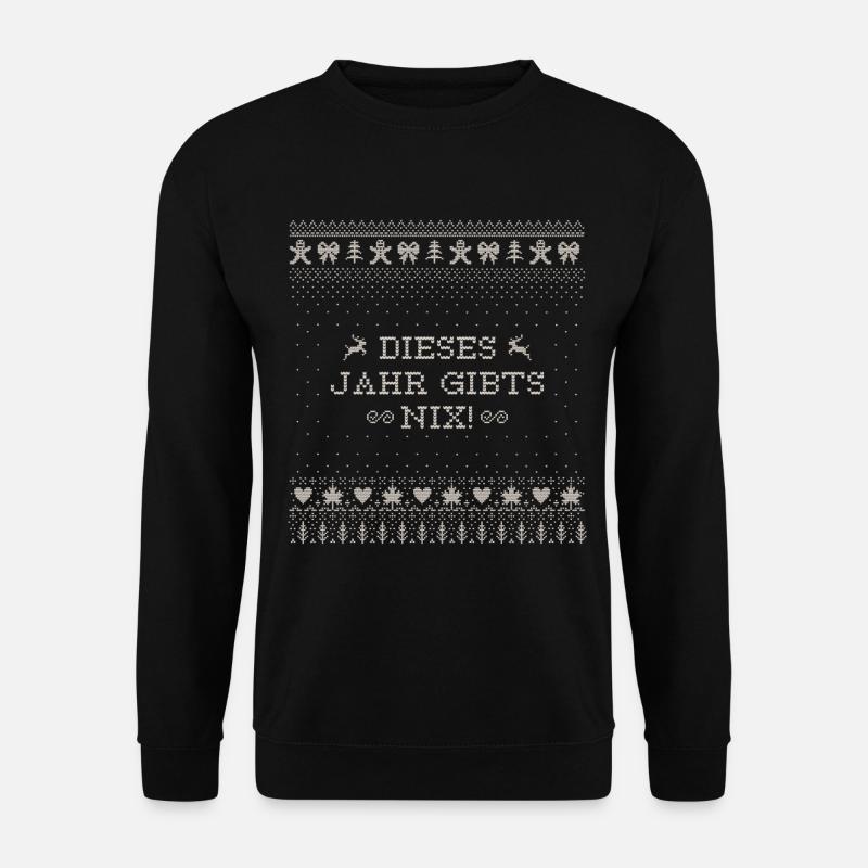 HEILIG ABEND, DIESES JAHR GIBTS NIX! - Unisex Pullover - Schwarz