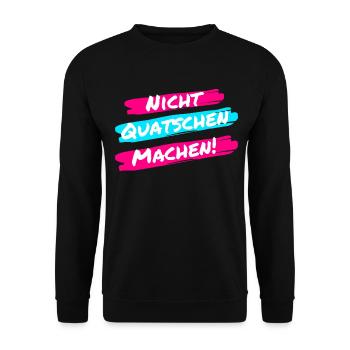 Nicht Quatschen, Machen! Spruch, Motivation, Fun - Unisex Pullover - Schwarz - Vorne - Alina (178cm) & Michal (187cm)
