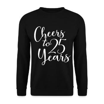 25. Geburtstag Männer Frauen Jubiläum 25 Jahre alt - Unisex Pullover - Schwarz - Vorne - Alina (178cm) & Michal (187cm)